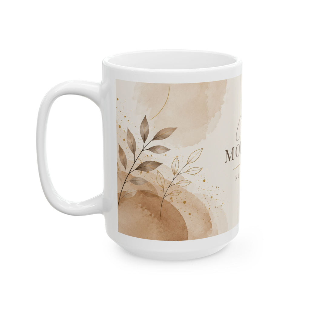 Collect Moments Not Things mug | Ceramic Coffee Cup, Neutral Boho Leaves