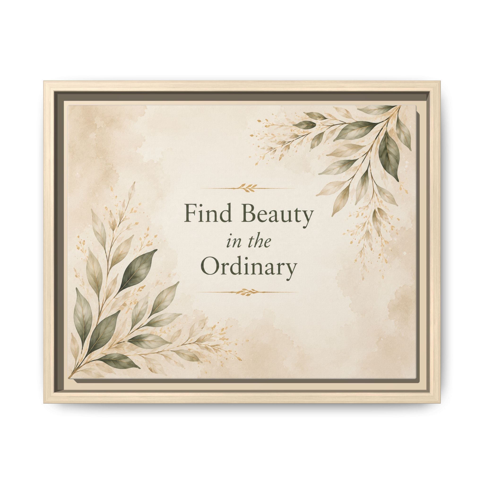 Find Beauty in the Ordinary Canvas Wall Art | Framed Botanical Quote