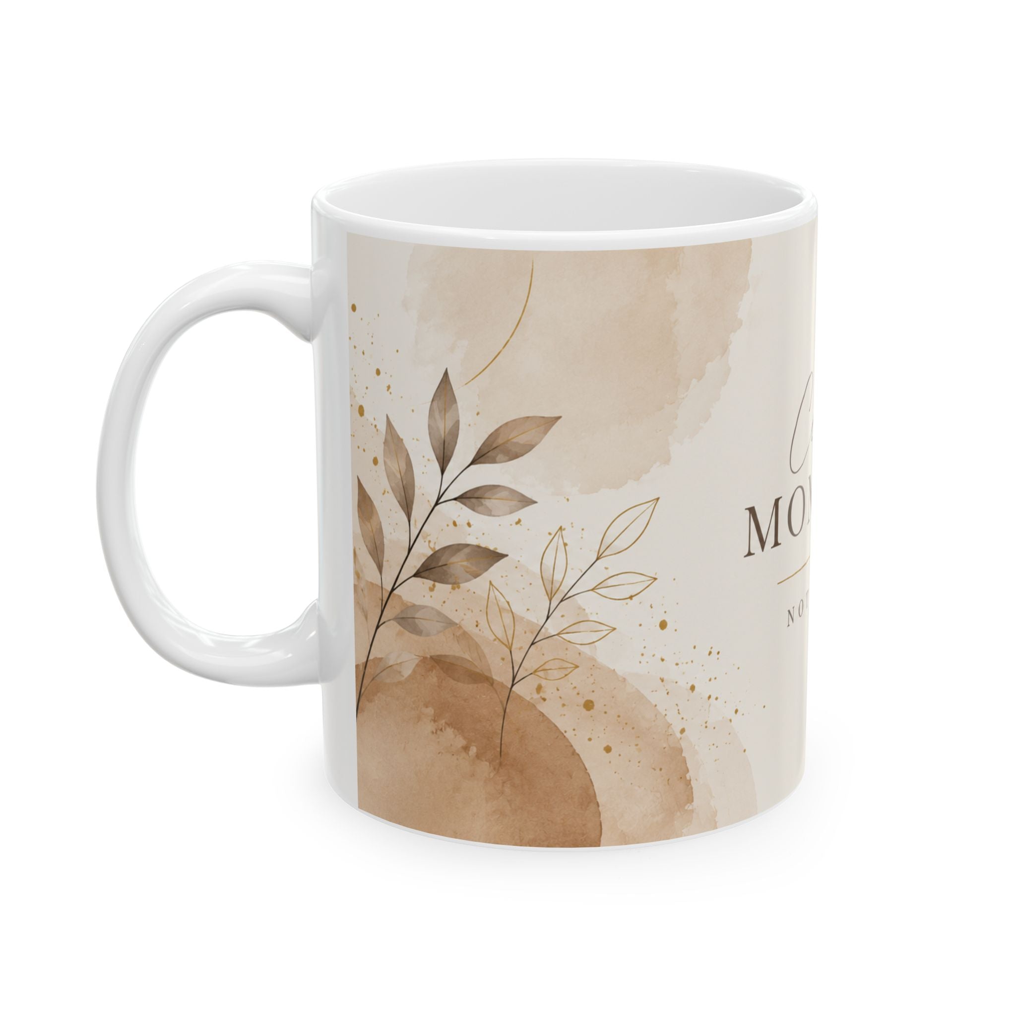 Collect Moments Not Things mug | Ceramic Coffee Cup, Neutral Boho Leaves