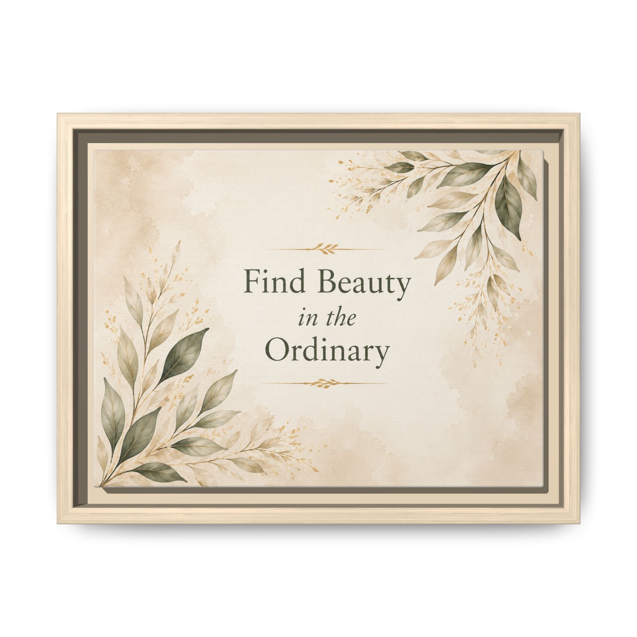 Find Beauty in the Ordinary Canvas Wall Art | Framed Botanical Quote