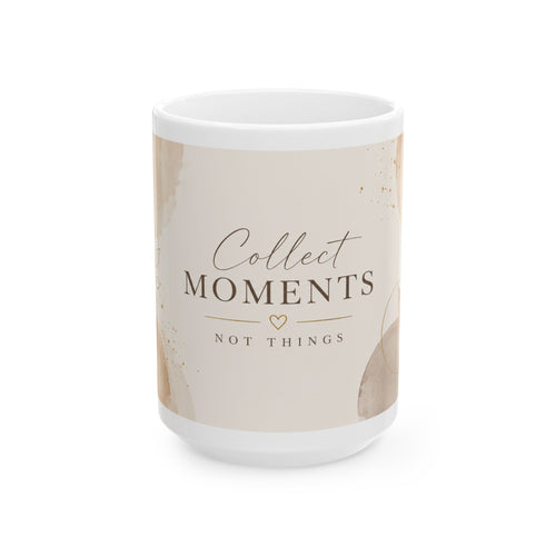 Collect Moments Not Things mug | Ceramic Coffee Cup, Neutral Boho Leaves